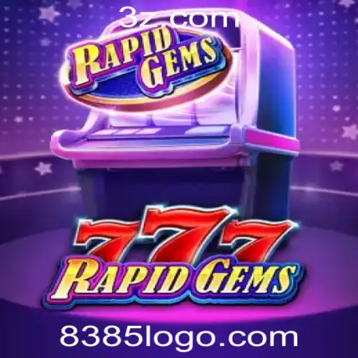 Explorando o Mundo de RapidGems777: O Jogo de Plataforma 8385 Bet